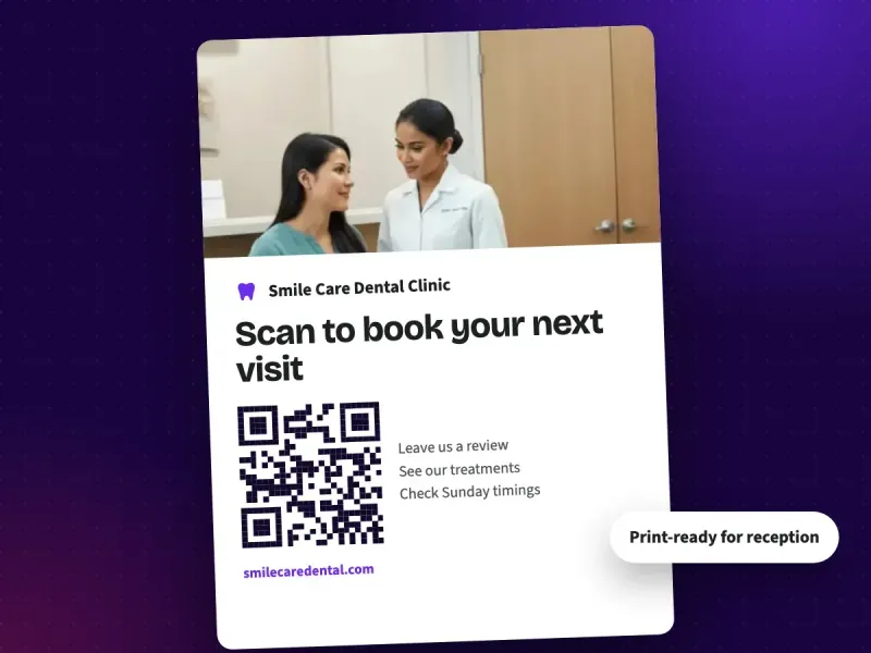 A QR code poster for a dental clinic reception that says scan to book your next visit